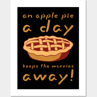 An apple pie a day keeps the worries away! Funny apple pie puns 2024 FOOD-5 Posters and Art